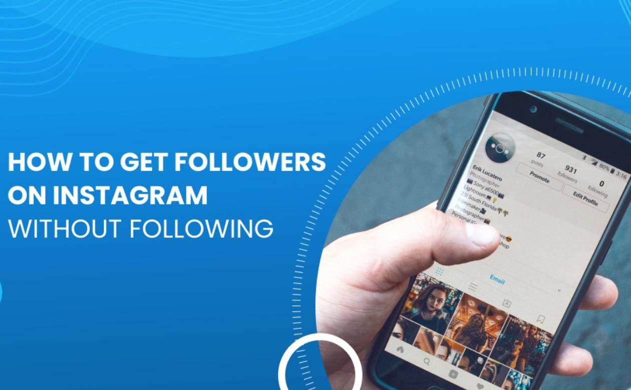 how to get instagram followers without following