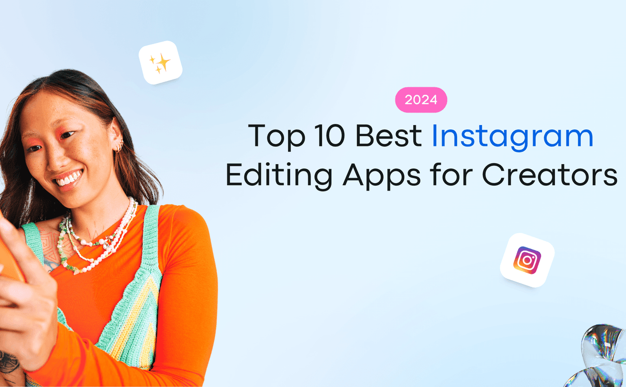 Best instagram editing apps for creators