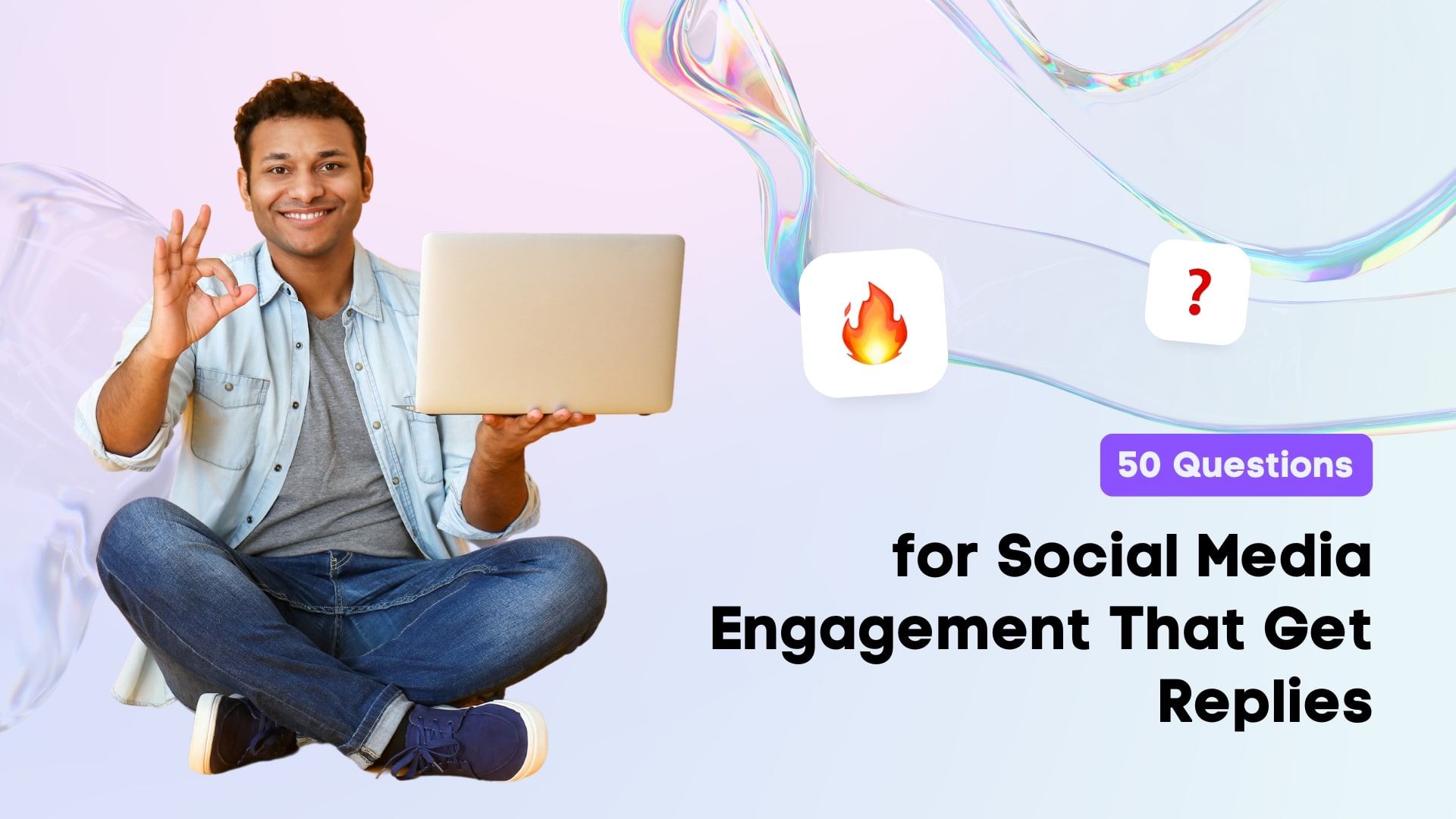 50 Questions for Social Media Engagement That Get Replies 50 Questions for Social Media Engagement That Get Replies