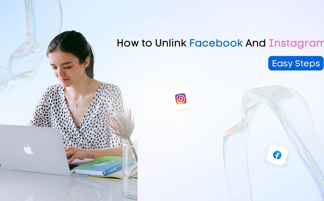 How to Unlink Facebook and Instagram Featured