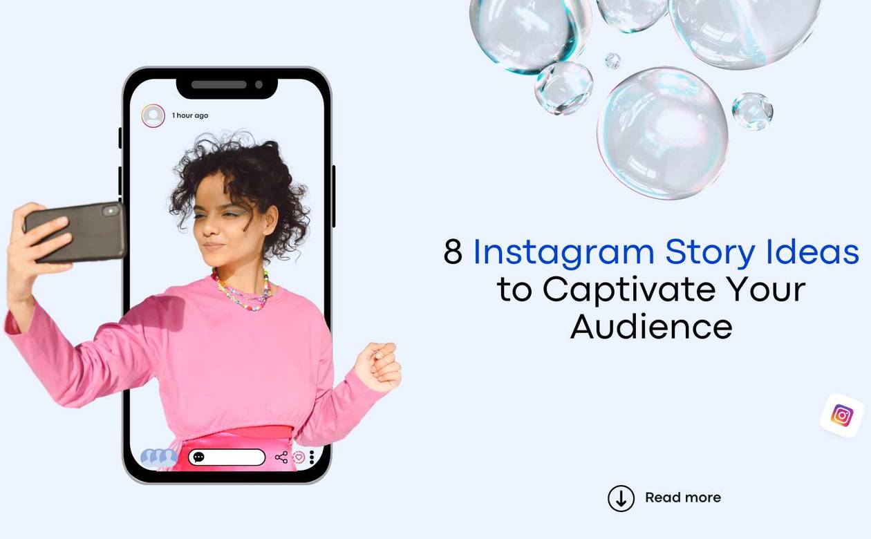 8-Instagram-Story-Ideas-to-Captivate-Your-Audience (1)