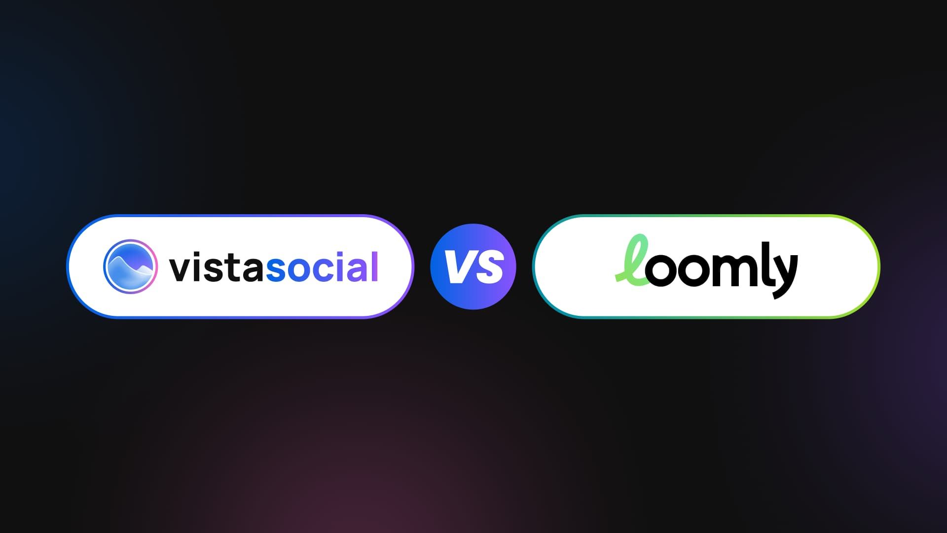 Vista Social vs Loomly: Which Tool Comes Out on Top? Vista Social vs Loomly: Which Tool Comes Out on Top?