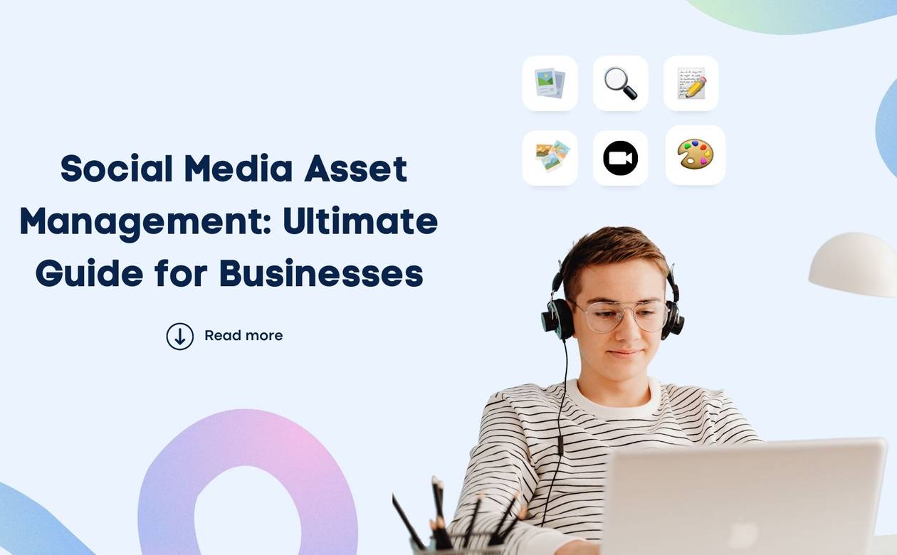 social-media-asset-management-ultimate-guide-for-businesses