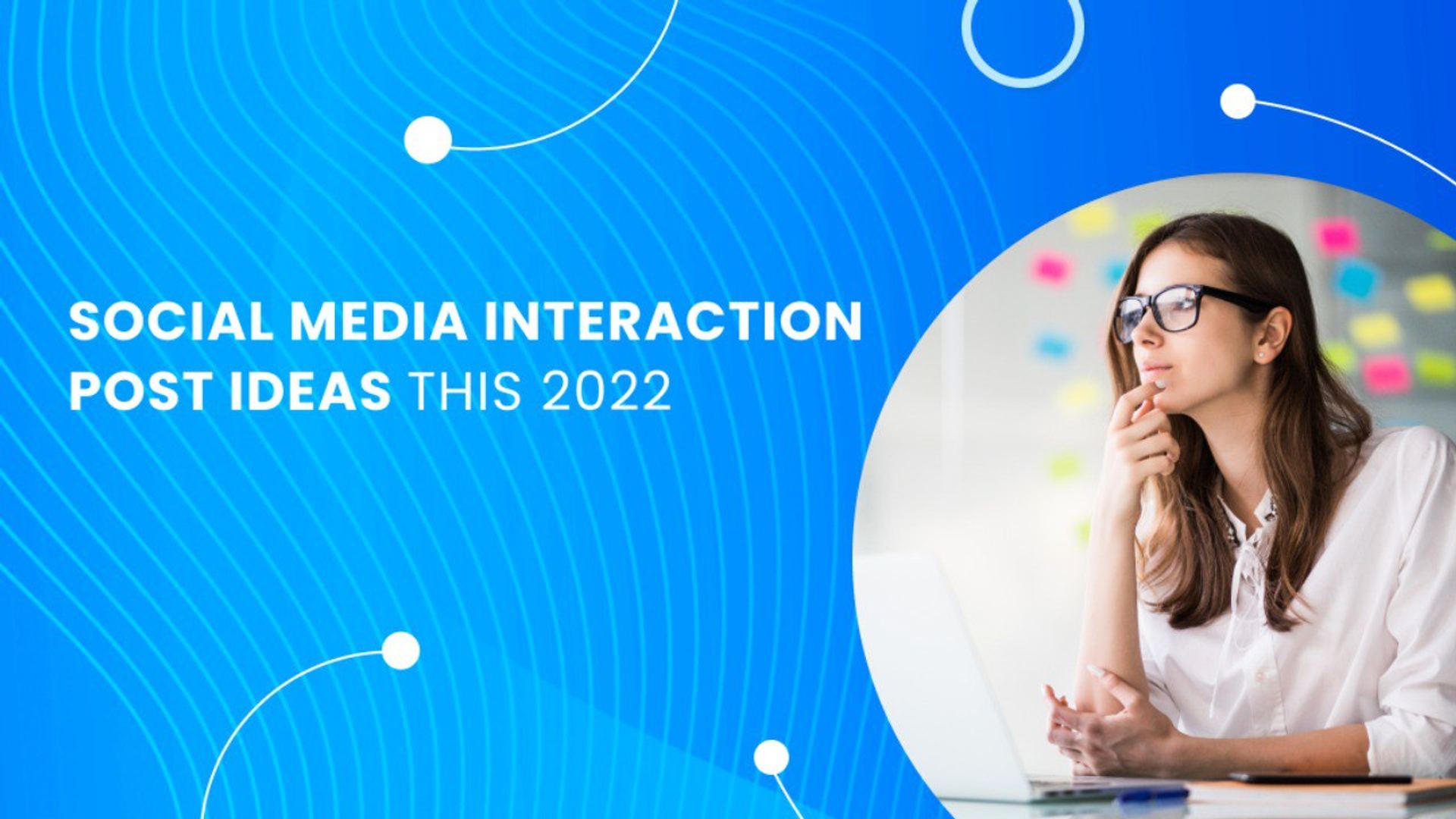 Social Media Interaction Post Ideas This 2022 Social Media Interaction Post Ideas This 2022
