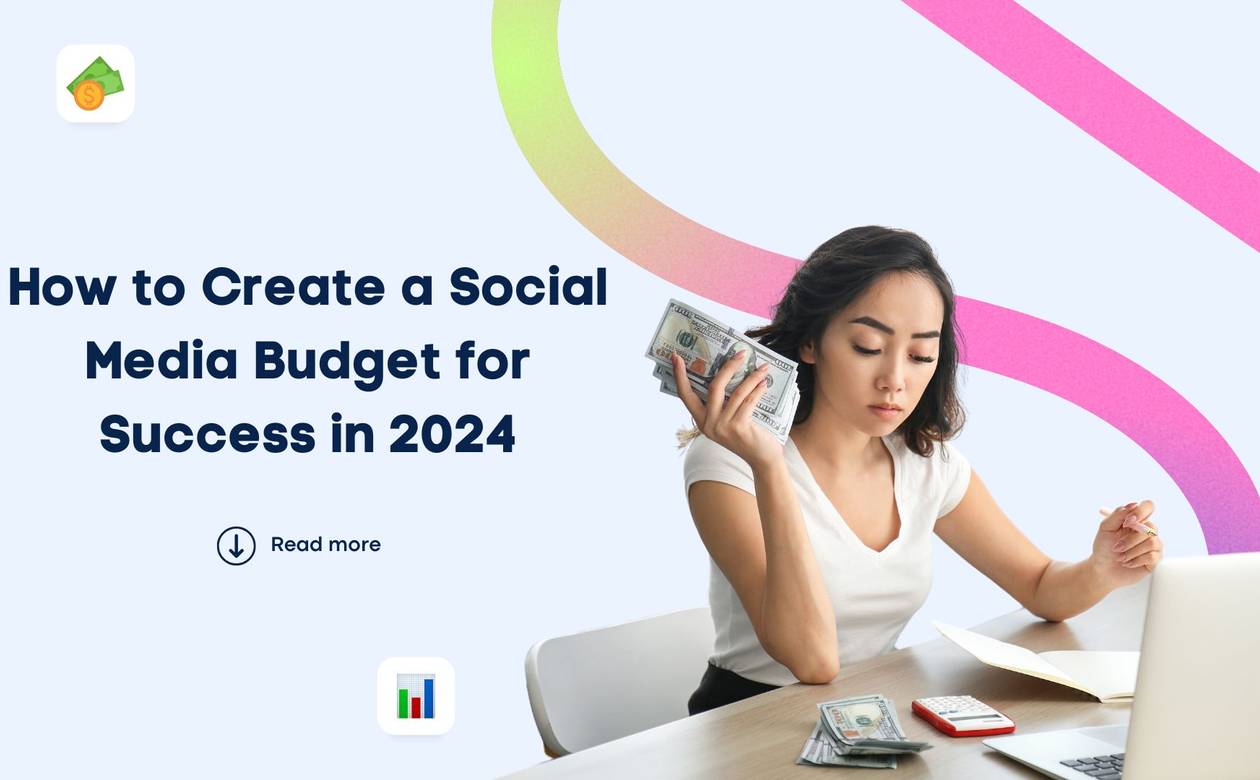 how-to-create-a-social-media-budget-for-success-in-2024
