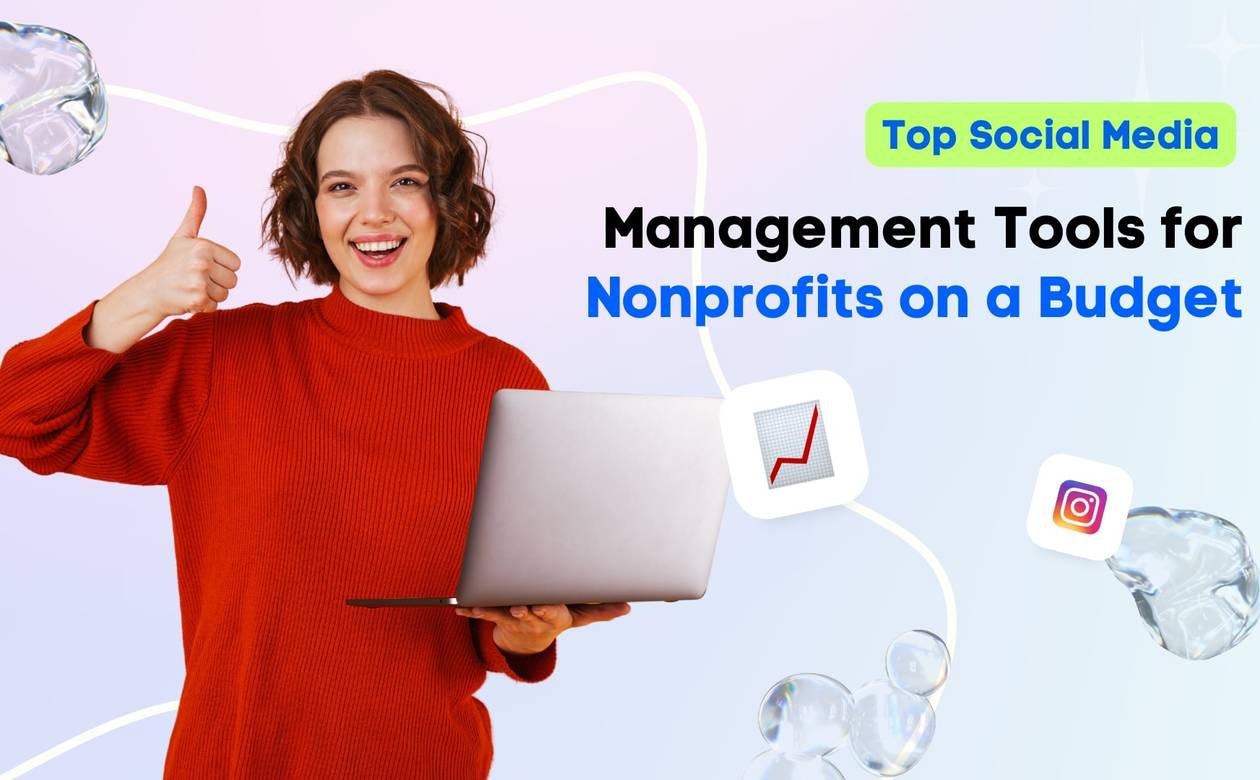 Top Social Media Management Tools for Nonprofits on a Budget
