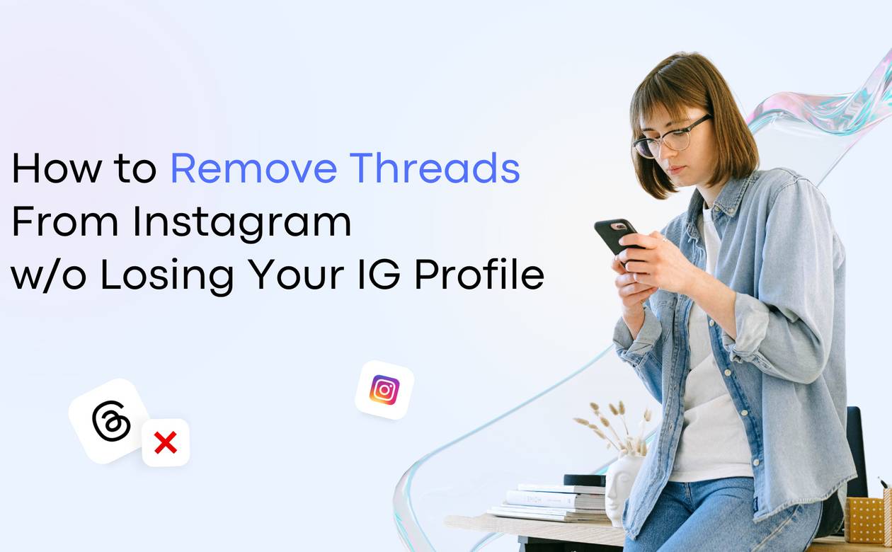 How to Remove Threads from Instagram Featured