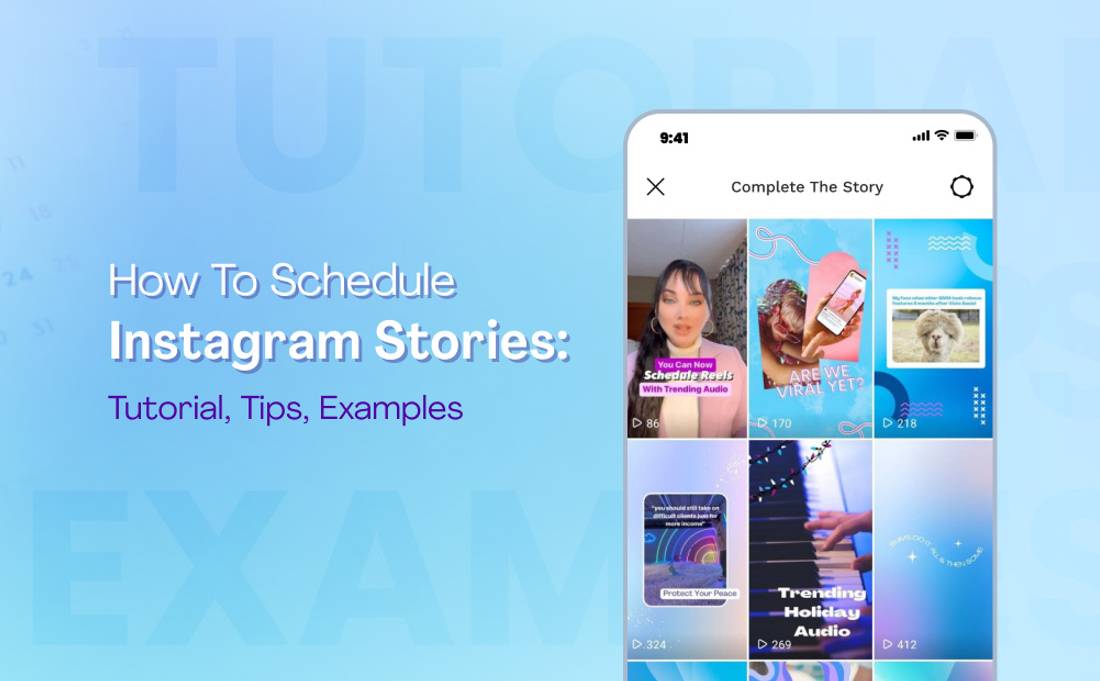 How to Schedule Instagram Stories_ Tutorial, Tips, Examples