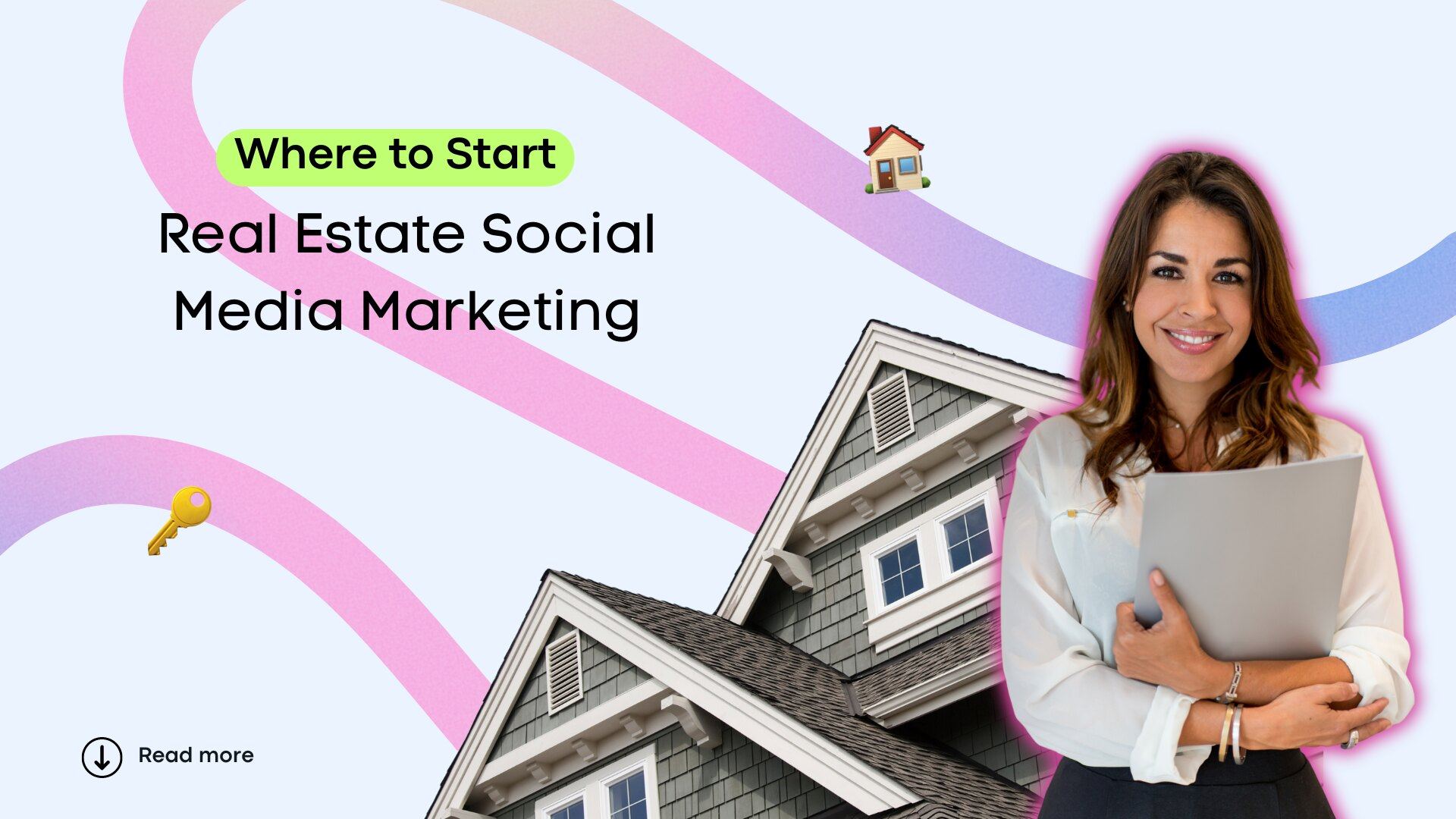 Real Estate Social Media Marketing: Where to Start Real Estate Social Media Marketing: Where to Start