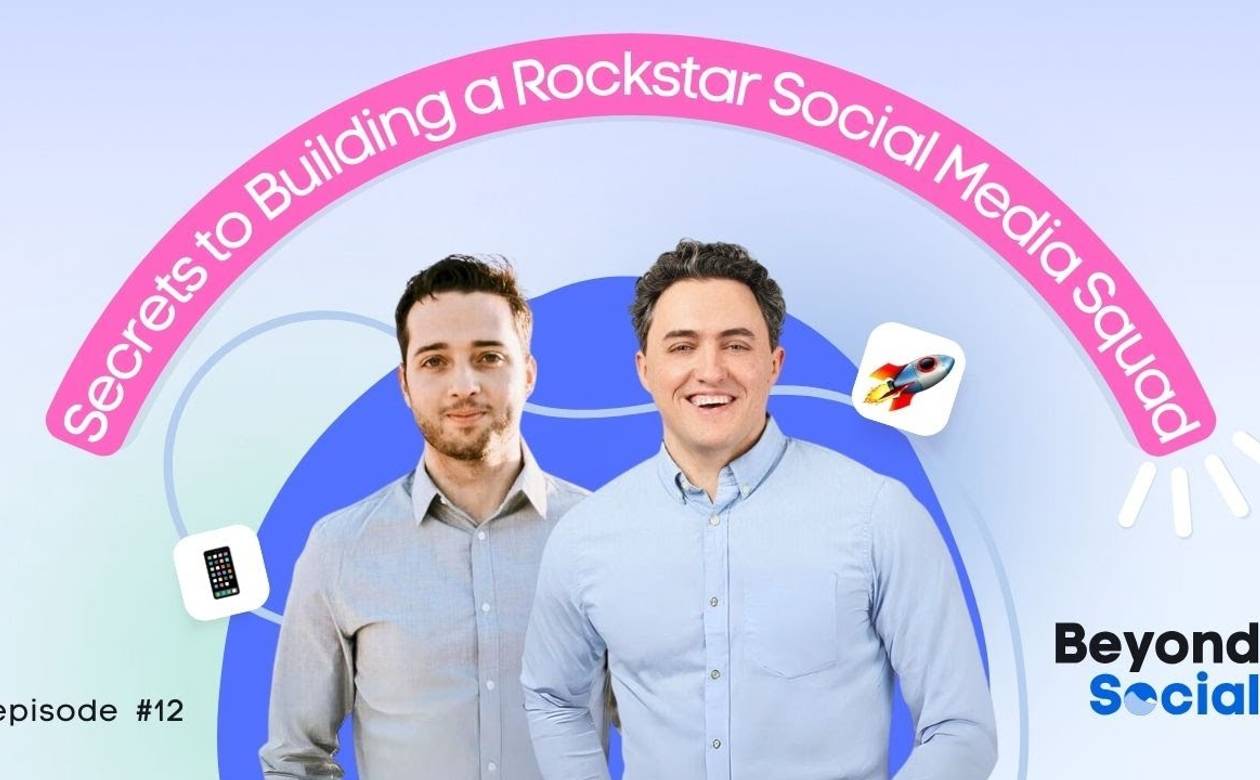 The Dream Team: Secrets to Building a Rockstar Social Media Squad