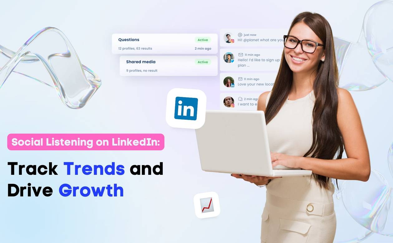 Social Listening on LinkedIn Track Trends and Drive Growth