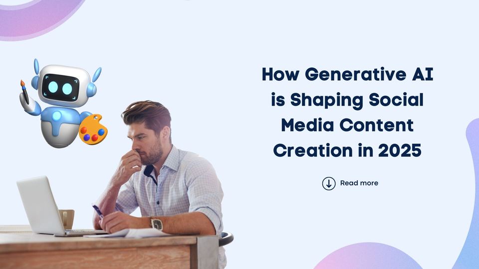 How Generative AI is Shaping Social Media Content Creation in 2025 ...