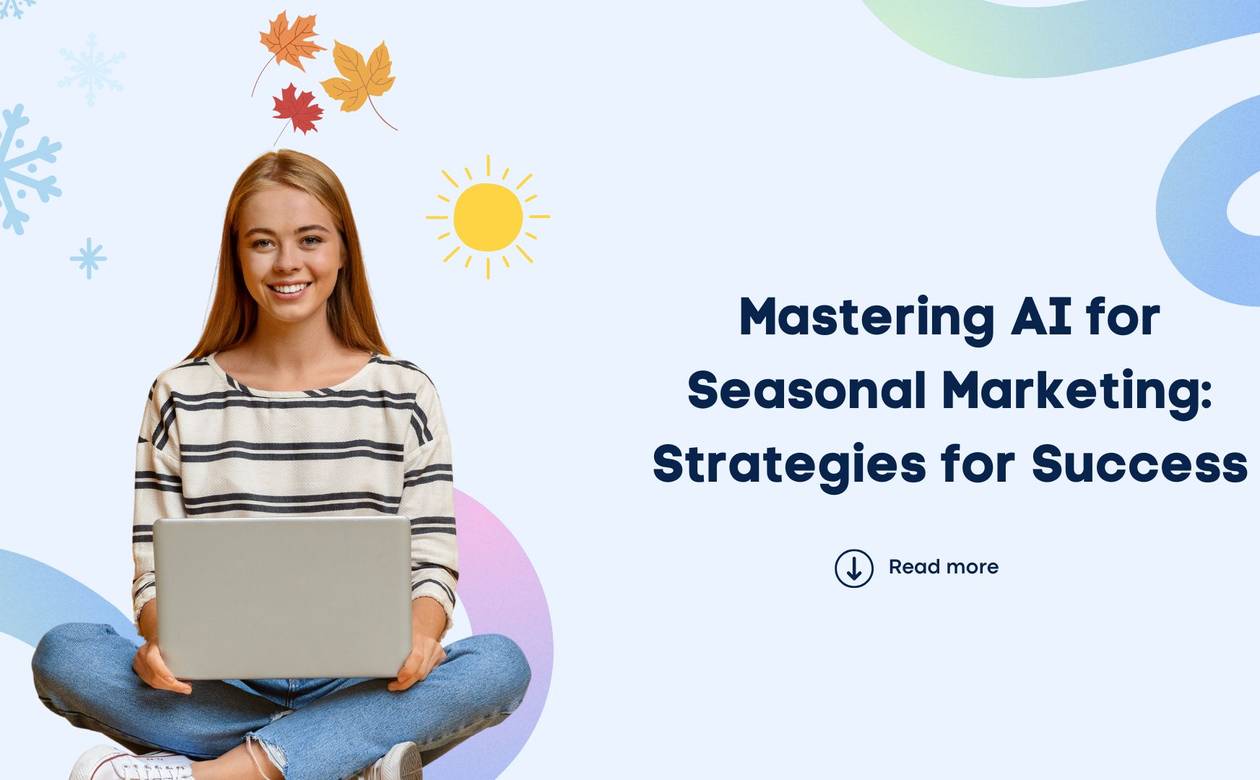 mastering-ai-for-seasonal-marketing-strategies-for-success