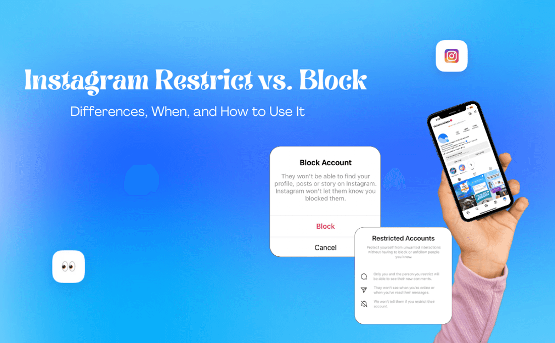 Instagram Restrict vs Block: Differences, When, and How to Use It
