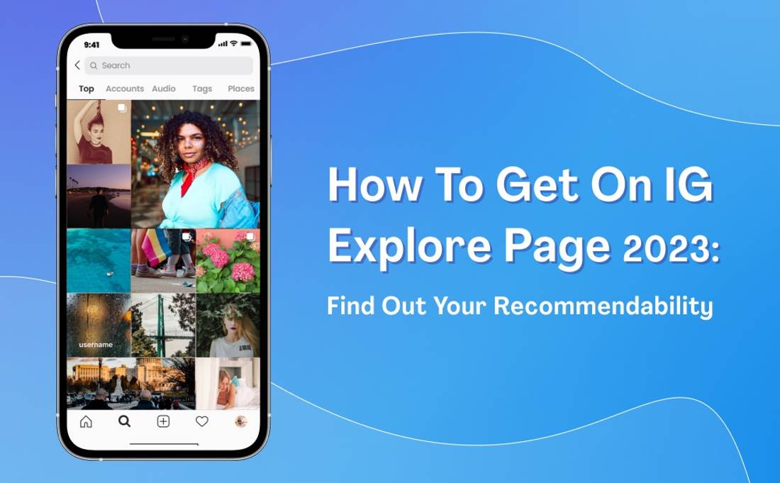 How to get on IG explore page in 2023