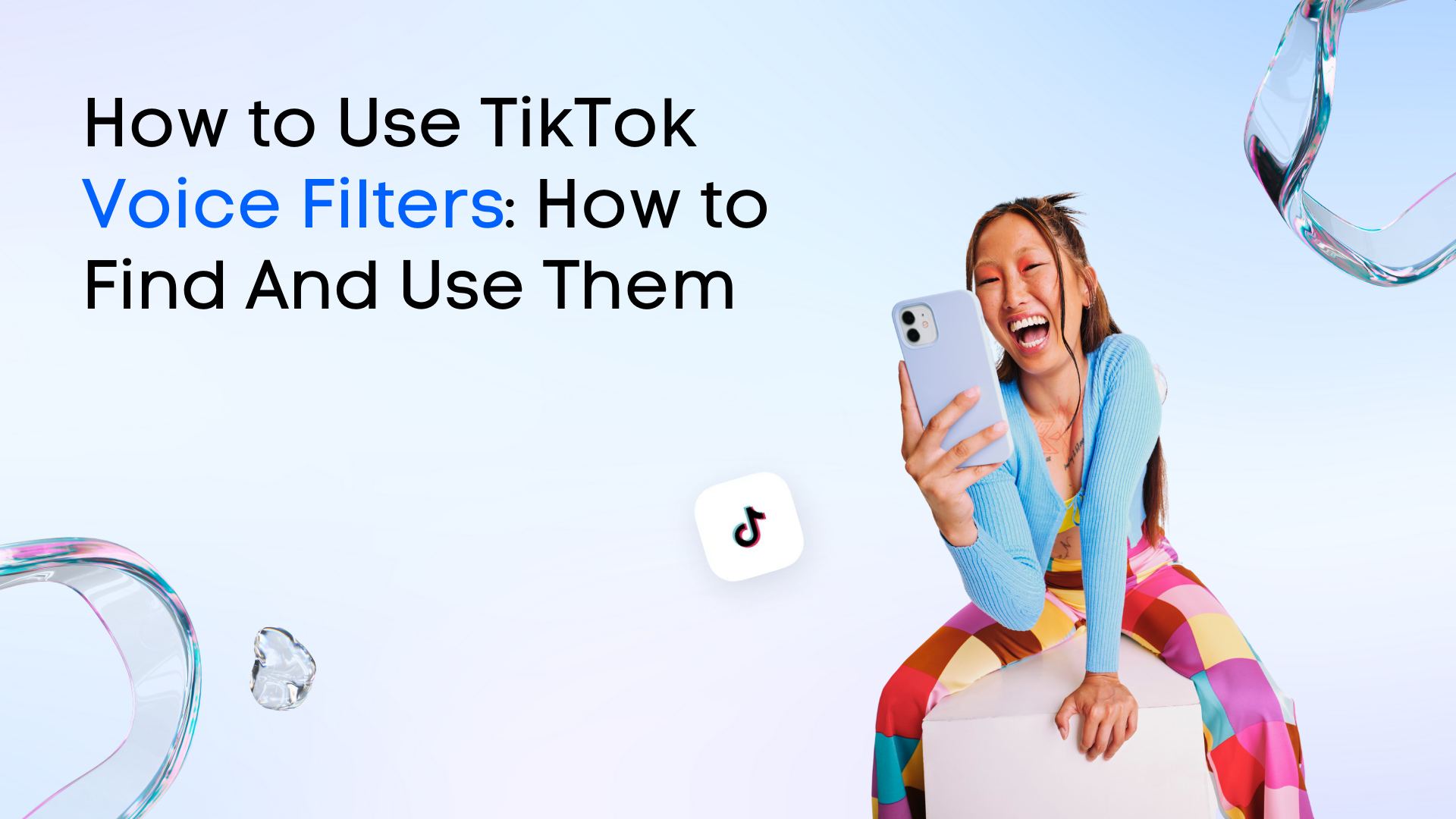 How to Use TikTok Voice Filters: How to Find And Use Them How to Use TikTok Voice Filters: How to Find And Use Them