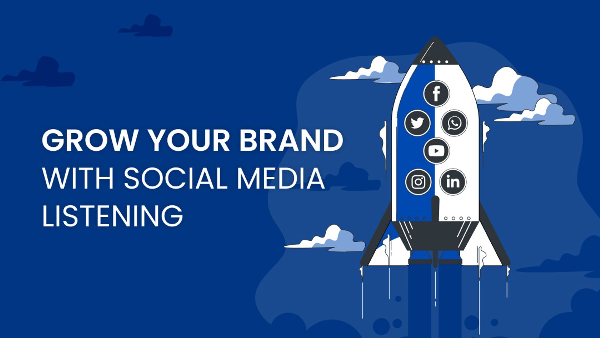 Grow Your Brand with Social Media Listening Grow Your Brand with Social Media Listening