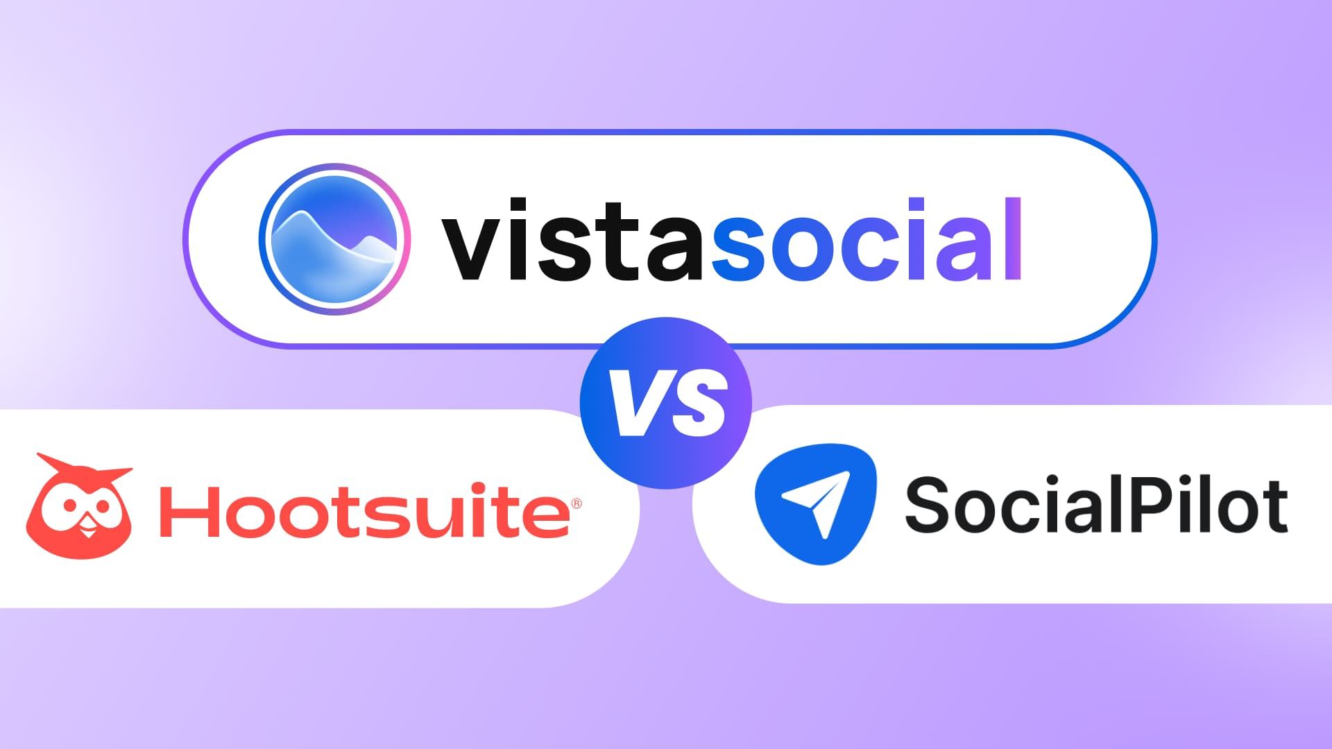 SocialPilot vs Hootsuite vs Vista Social: Which Tool Wins in 2026? SocialPilot vs Hootsuite vs Vista Social: Which Tool Wins in 2026?