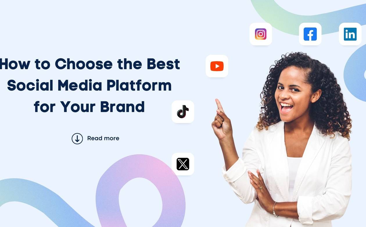 how-to-choose-the-best-social-media-platform-for-your-brand
