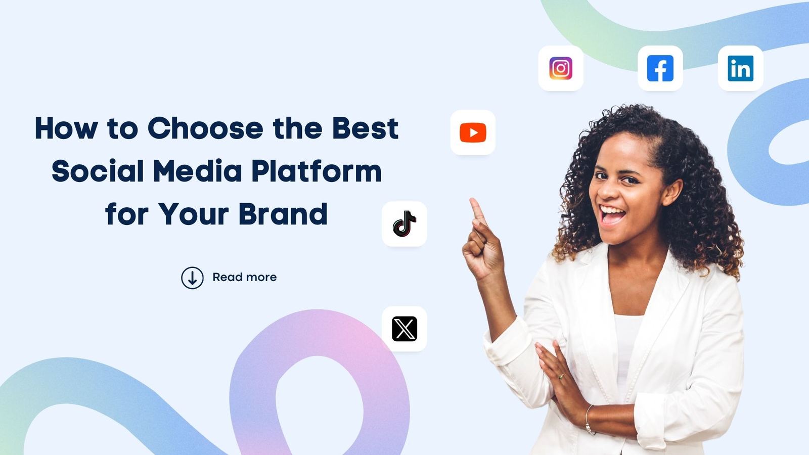 How to Choose the Best Social Media Platform for Your Brand | Vista Social