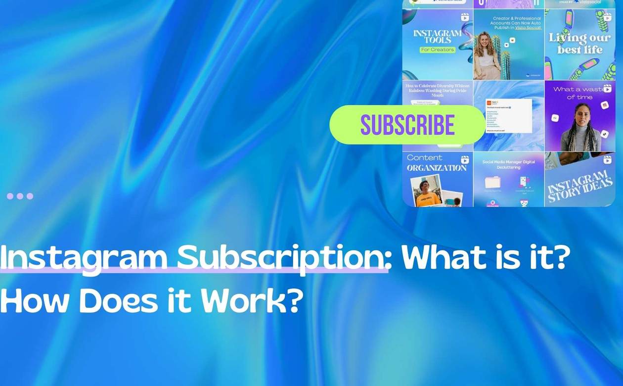 Instagram_Subscription_What_Is_It_How_Does_It_Work_