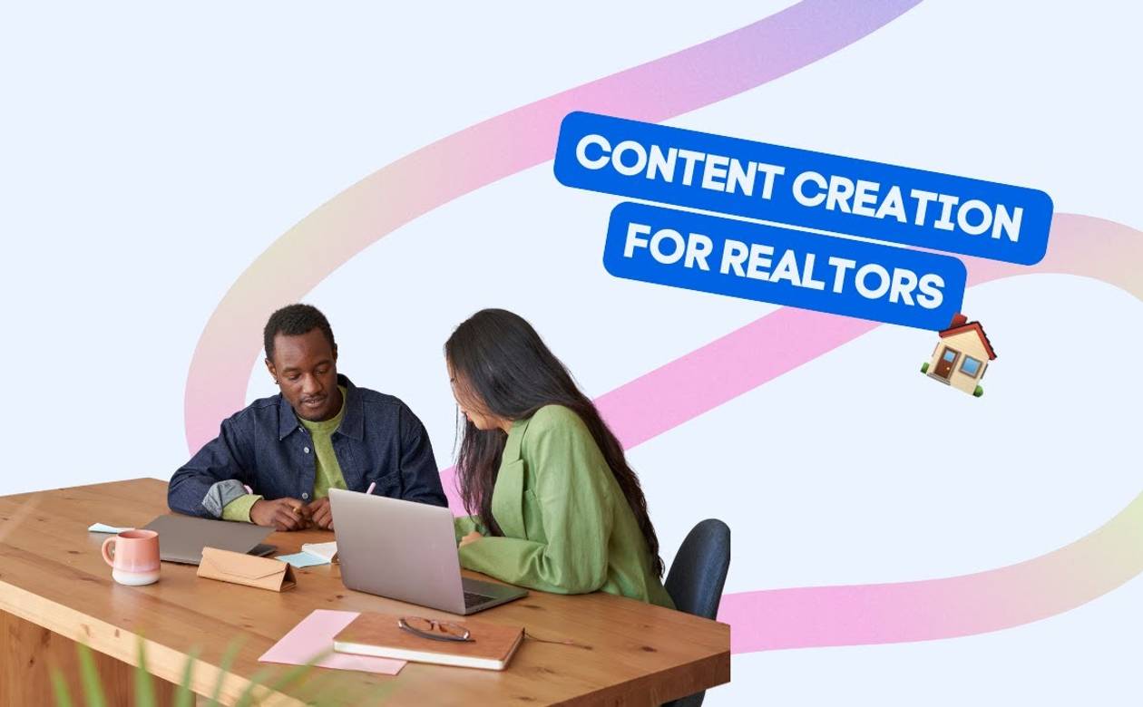 Content Creation for Realtors