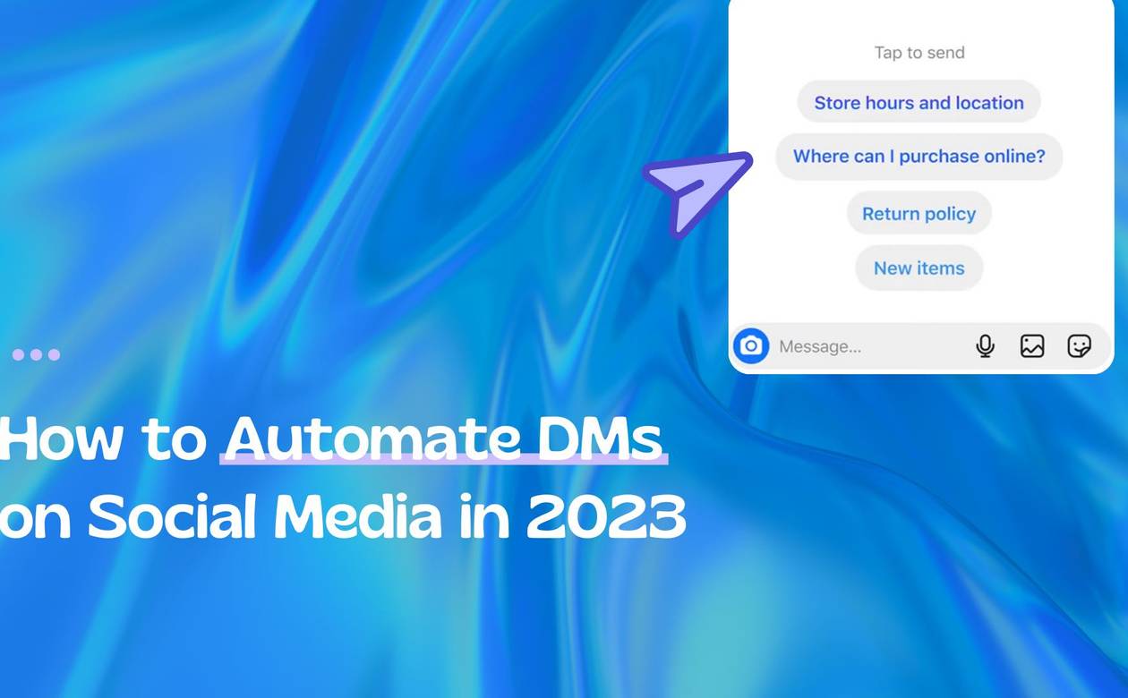 How to Automate DMs on Social Media in 2023