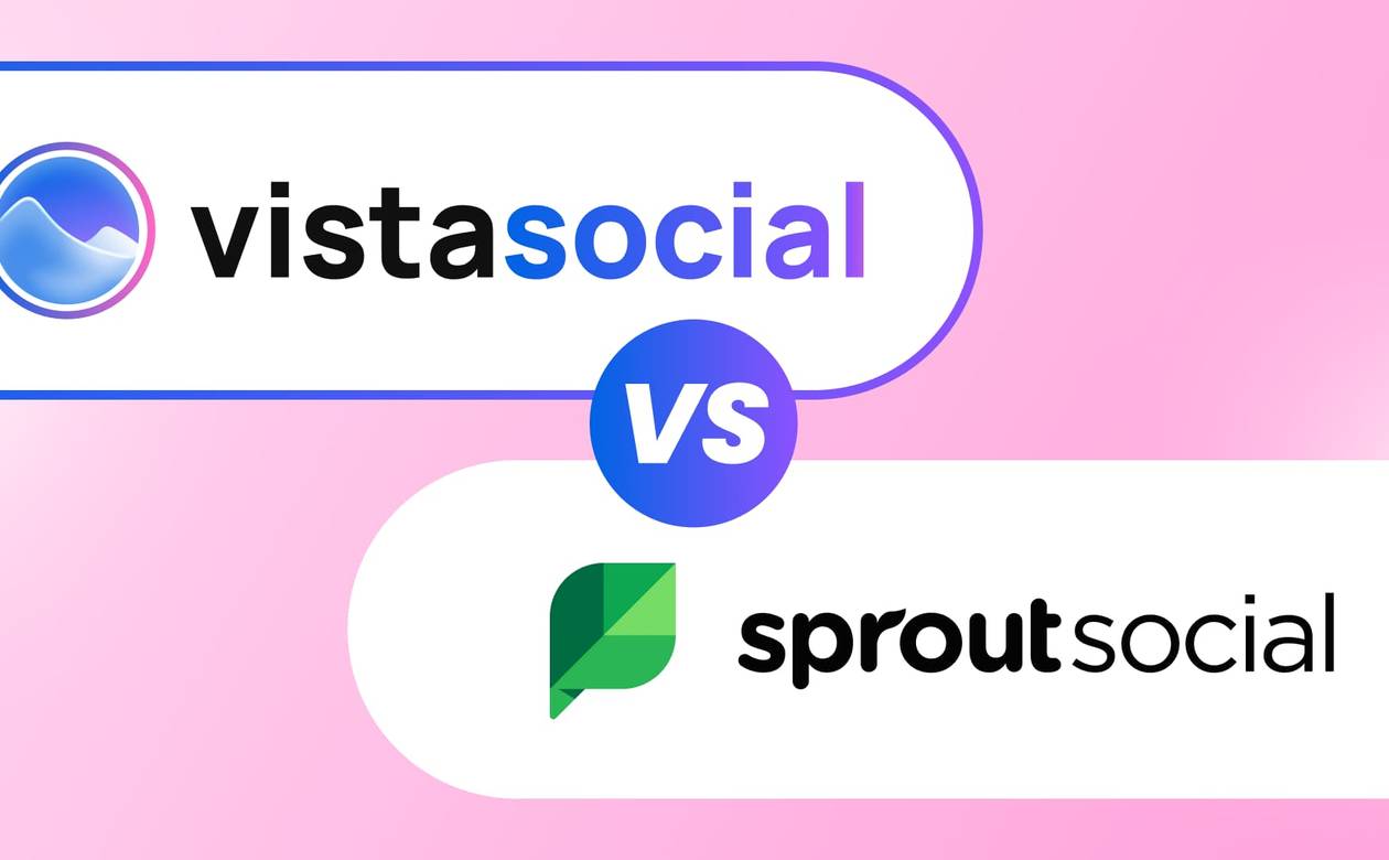Vistasocial vs sproutsocial