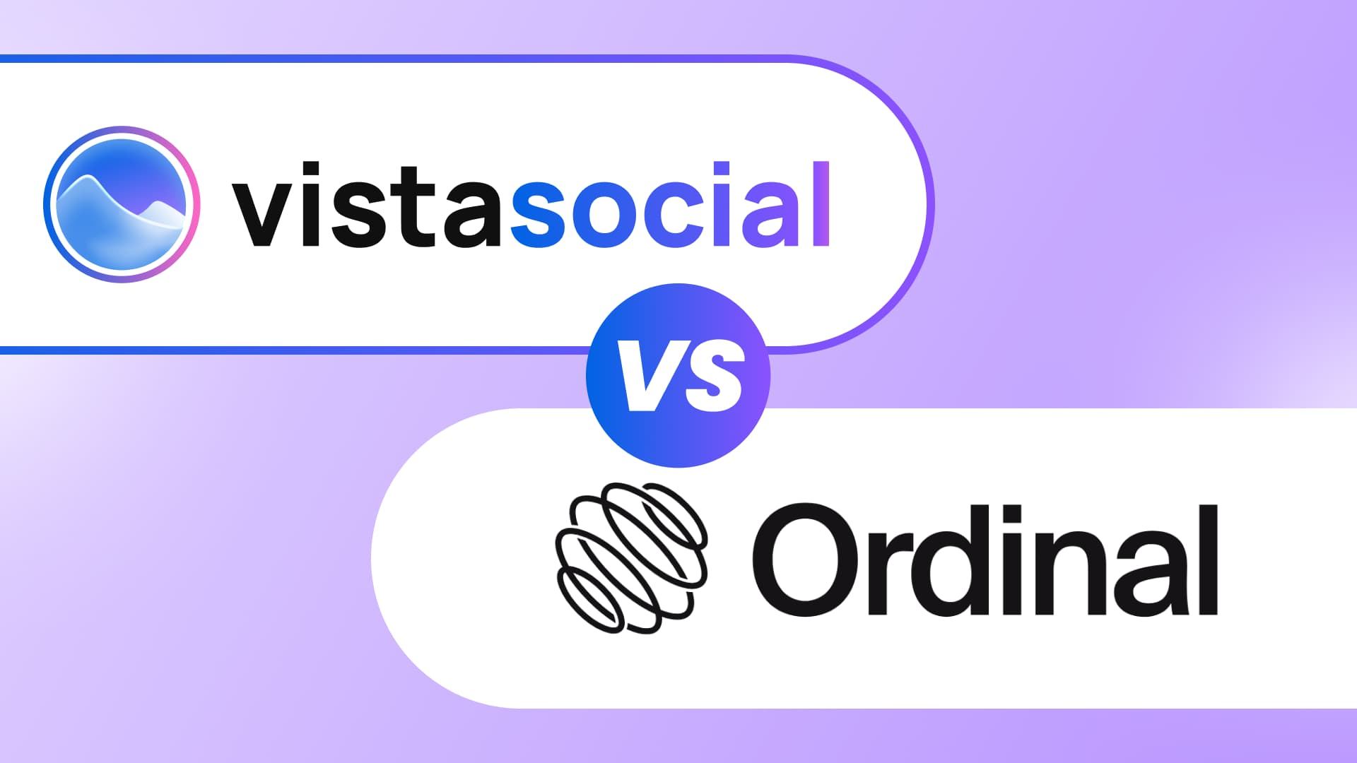 Vista Social vs Ordinal: Which Social Media Tool Fits Your Team in 2026? Vista Social vs Ordinal: Which Social Media Tool Fits Your Team in 2026?
