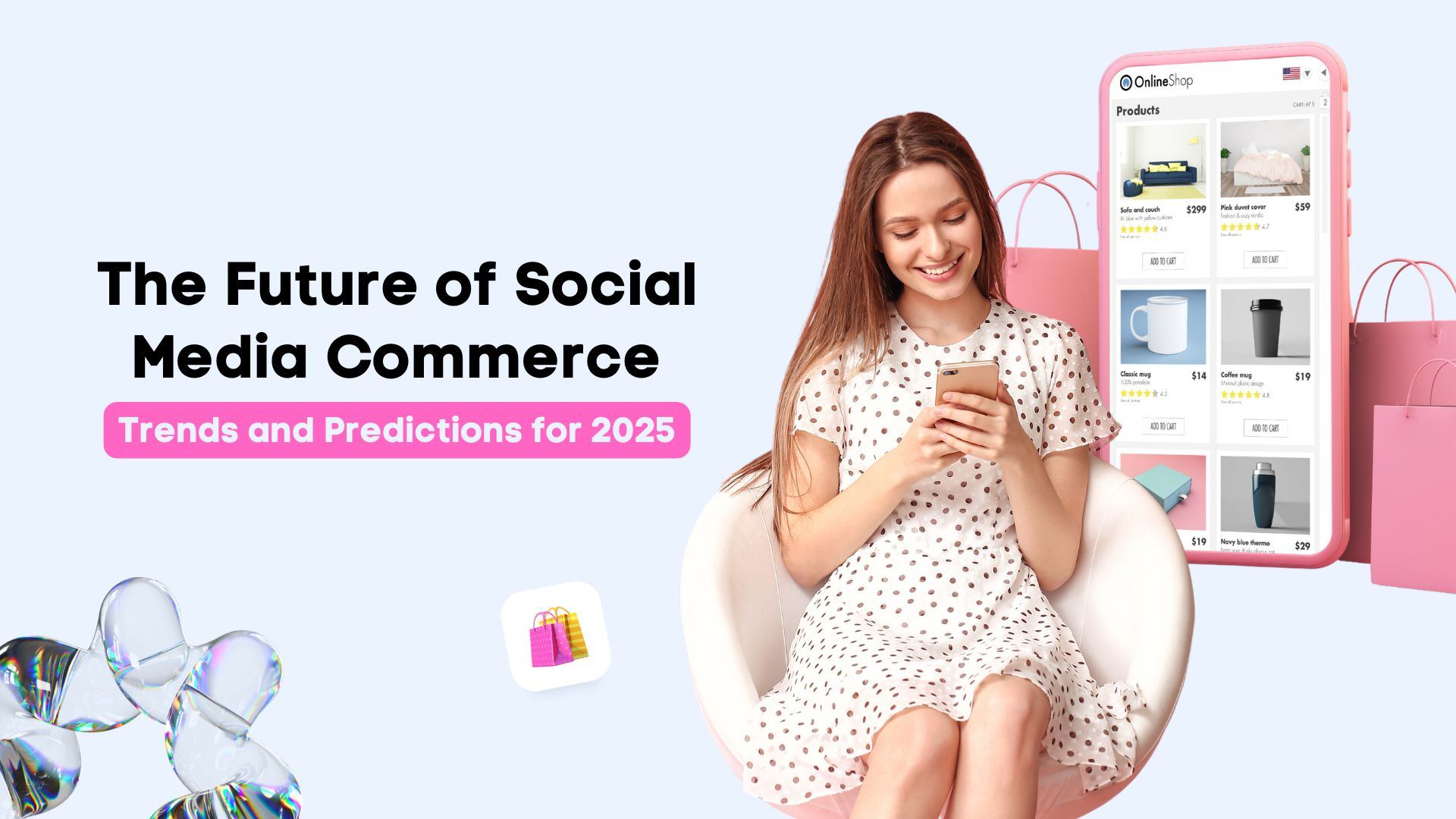 The Future of Social Media Commerce: Trends and Predictions for 2025