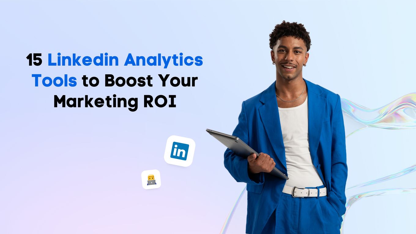 15 LinkedIn Analytics Tools to Boost Your Marketing ROI | Vista Social