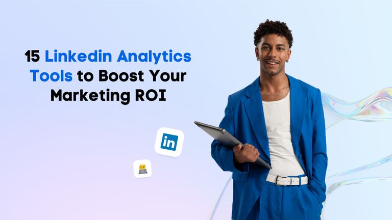 15 LinkedIn Analytics Tools to Boost Your Marketing ROI | Vista Social