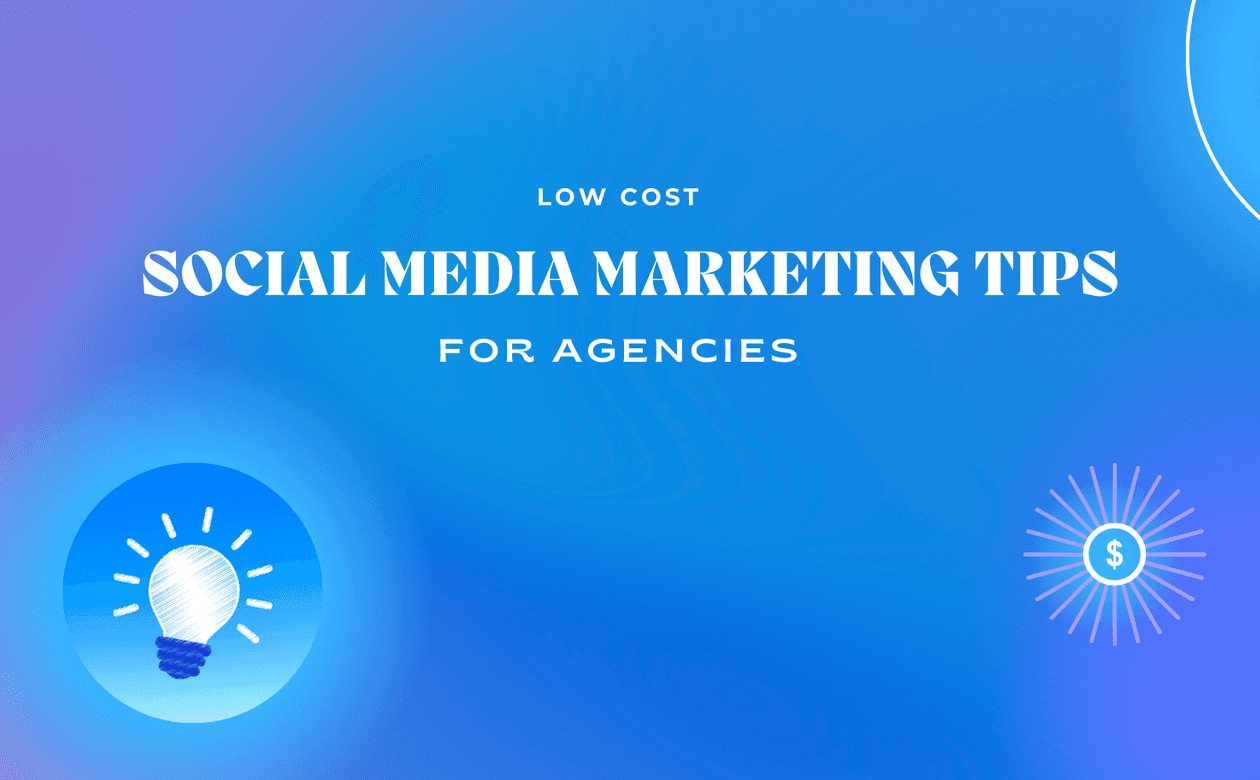 VS_low-cost-social-media-marketing-tips-for-agencies