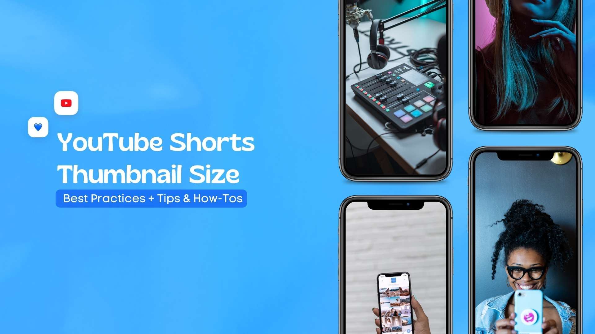 YouTube Shorts Thumbnail Size: Best Practices + Tips &amp; How-Tos