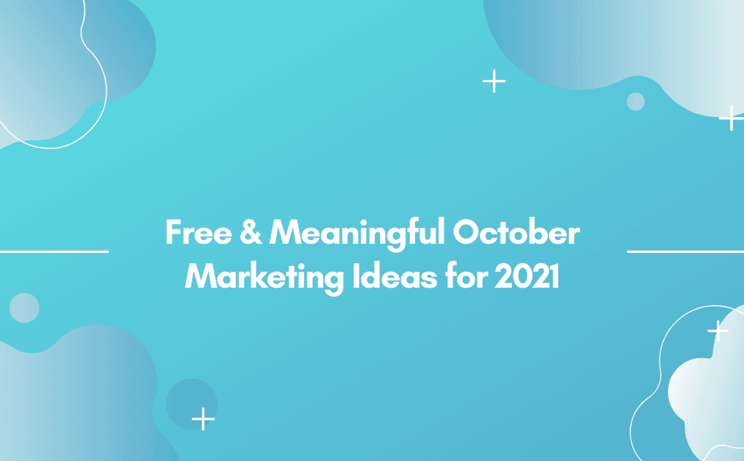 Social-Vista_free-meaningful-october-marketing-ideas-for-2021