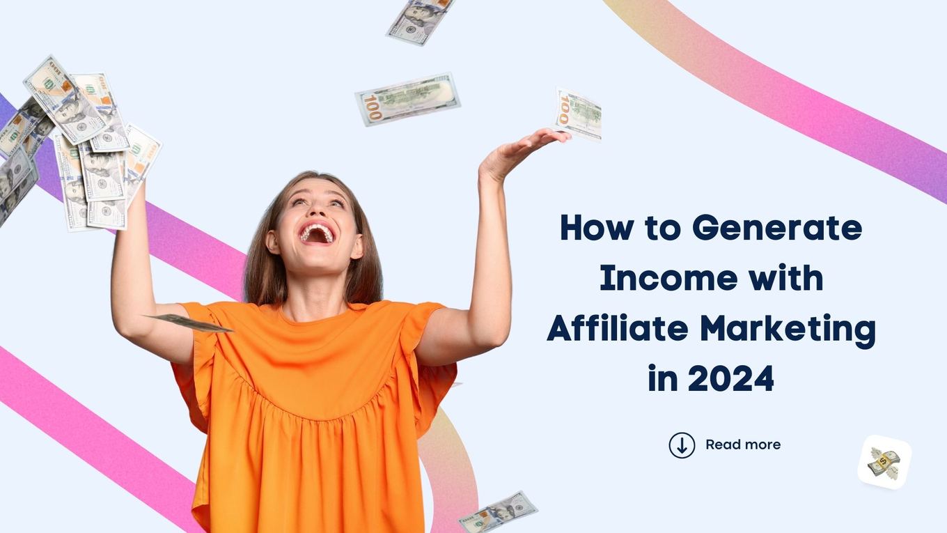 How to Generate Income with Affiliate Marketing in 2024 | Vista Social