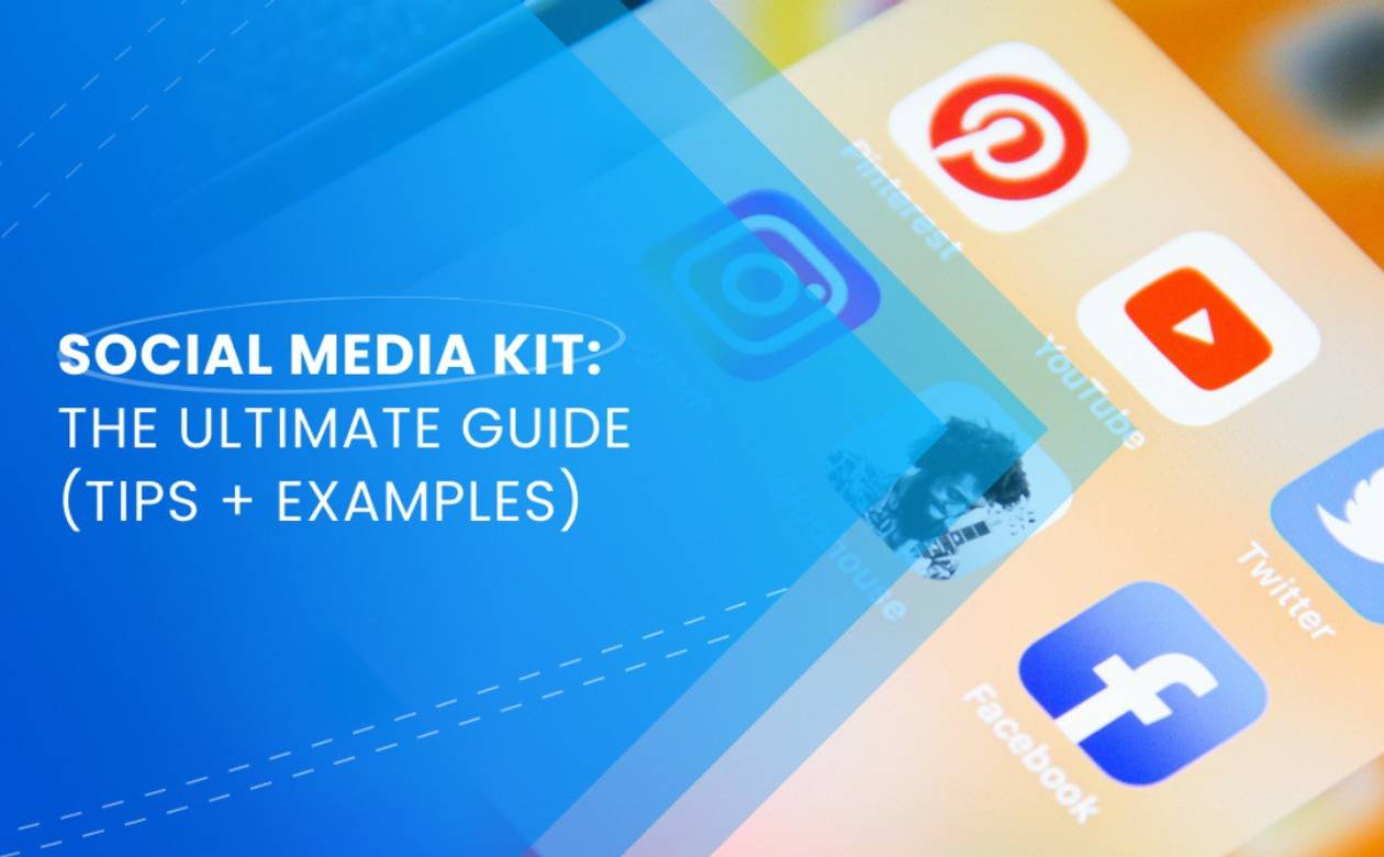 social media kit ultimate guide