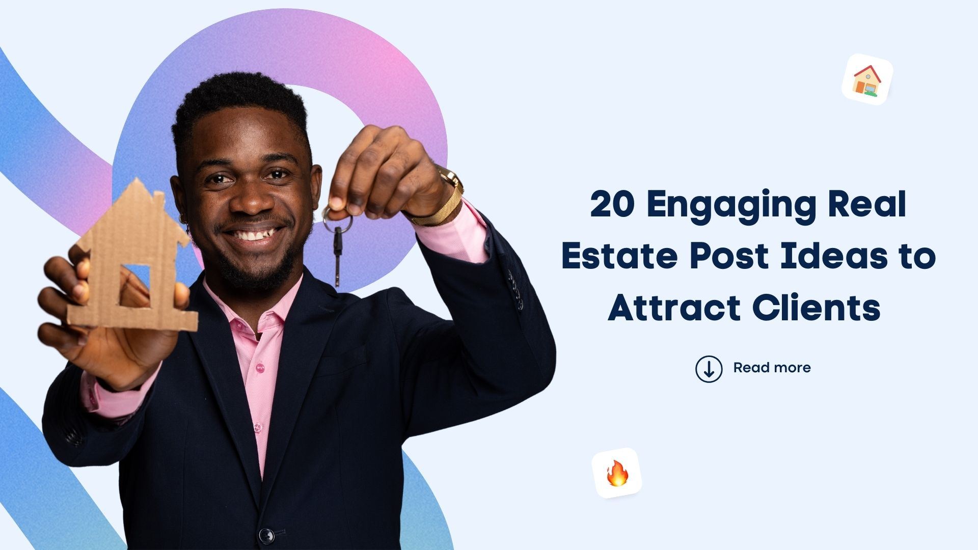 20 Engaging Real Estate Post Ideas to Attract Clients