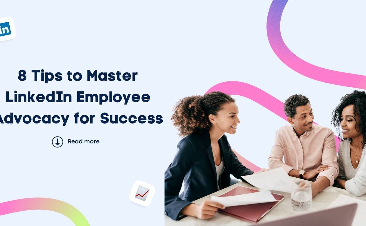 8-tips-to-master-linkedin-employee-advocacy-for-success