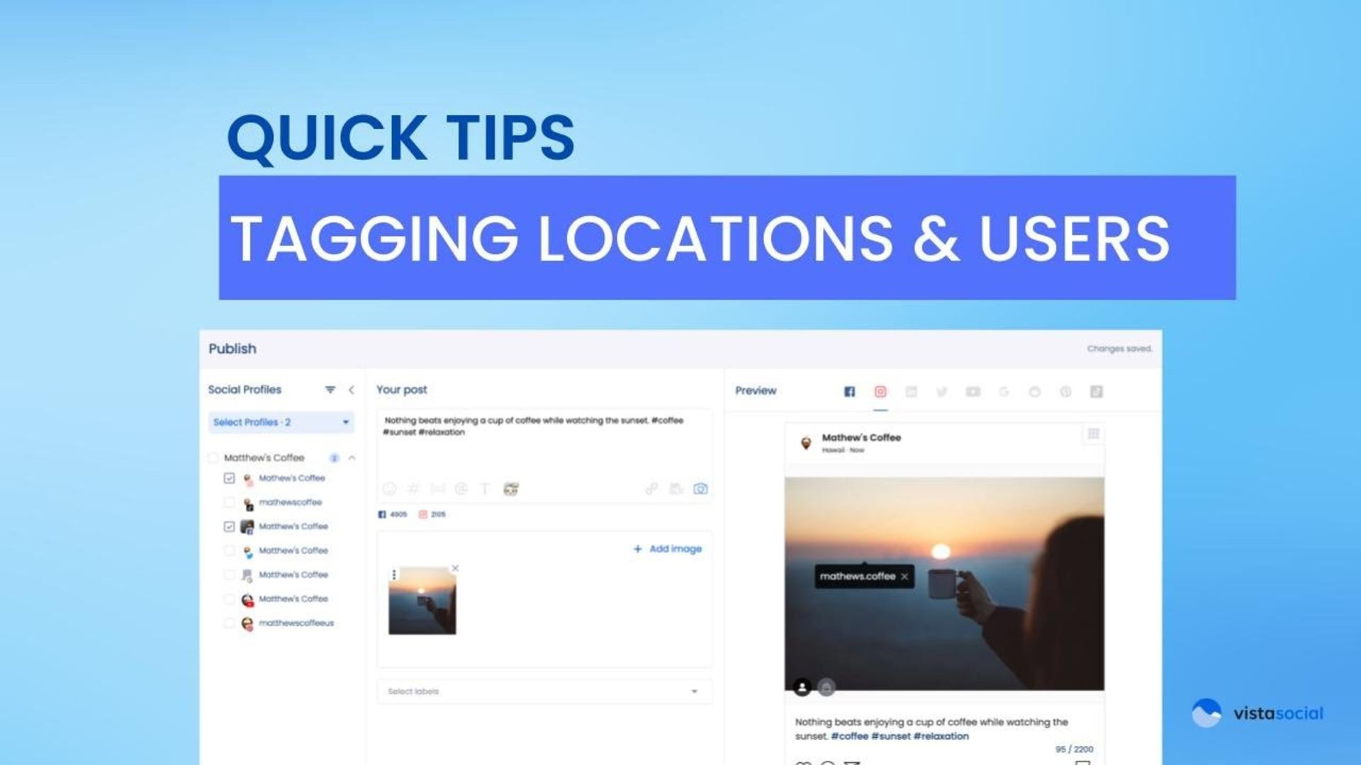 Tagging Locations and Users on Social Posts with Vista Social