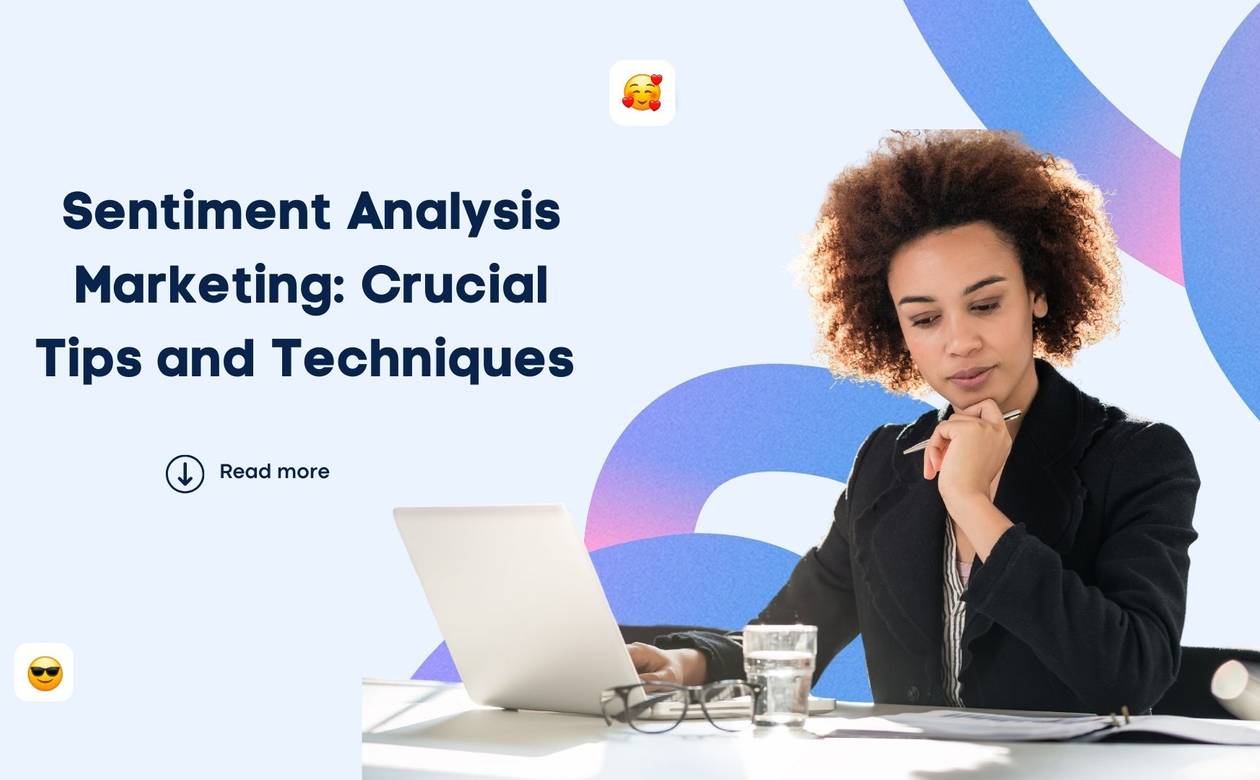 Sentiment Analysis Marketing: Crucial Tips and Techniques