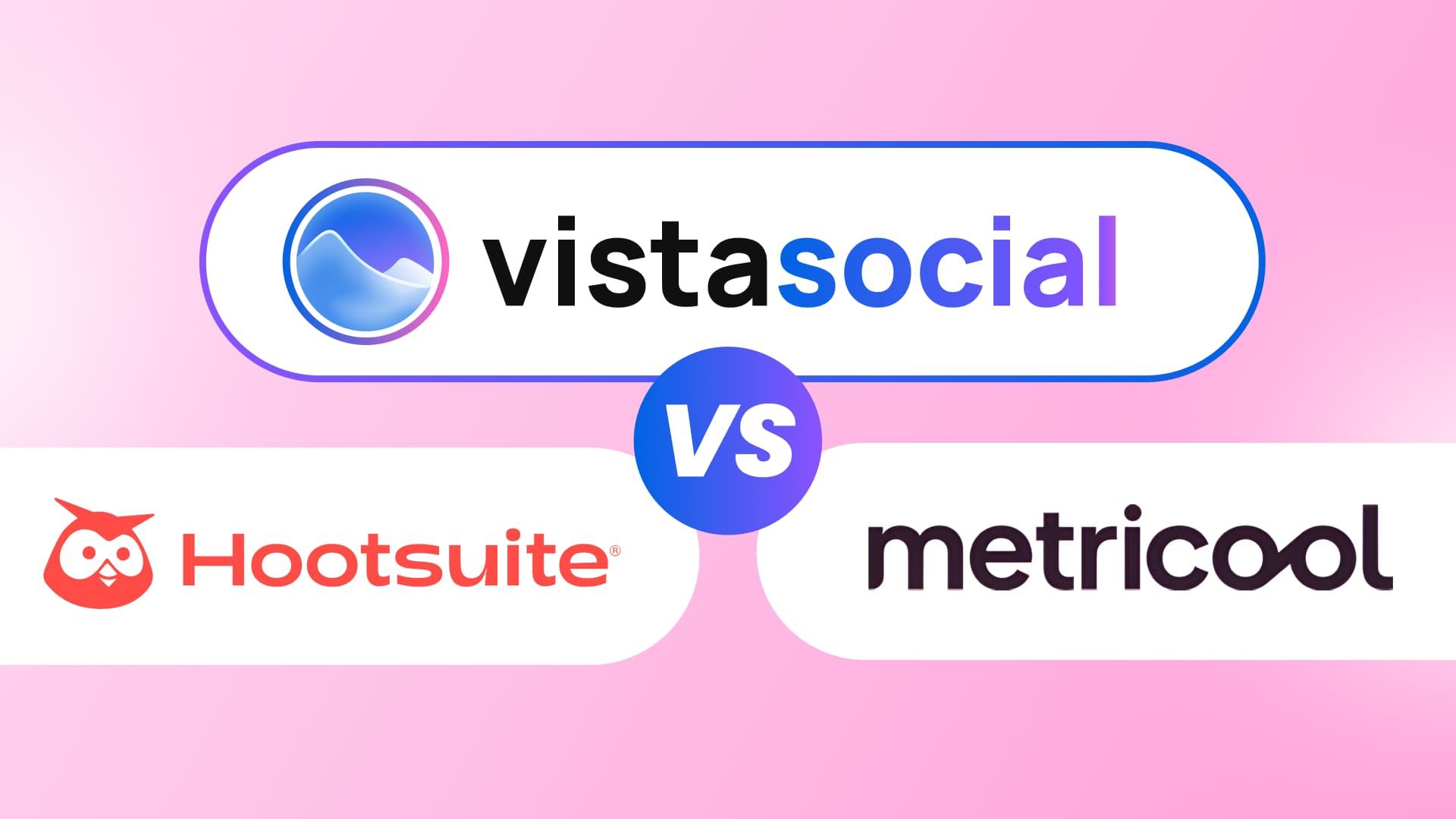 Metricool vs. Hootsuite vs. Vista Social: Which Tool Fits Your Team in 2026? Metricool vs. Hootsuite vs. Vista Social: Which Tool Fits Your Team in 2026?