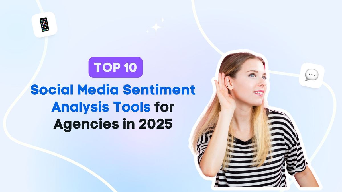 11 Social Media Sentiment Analysis Tools for Agencies in 2025 | Vista ...