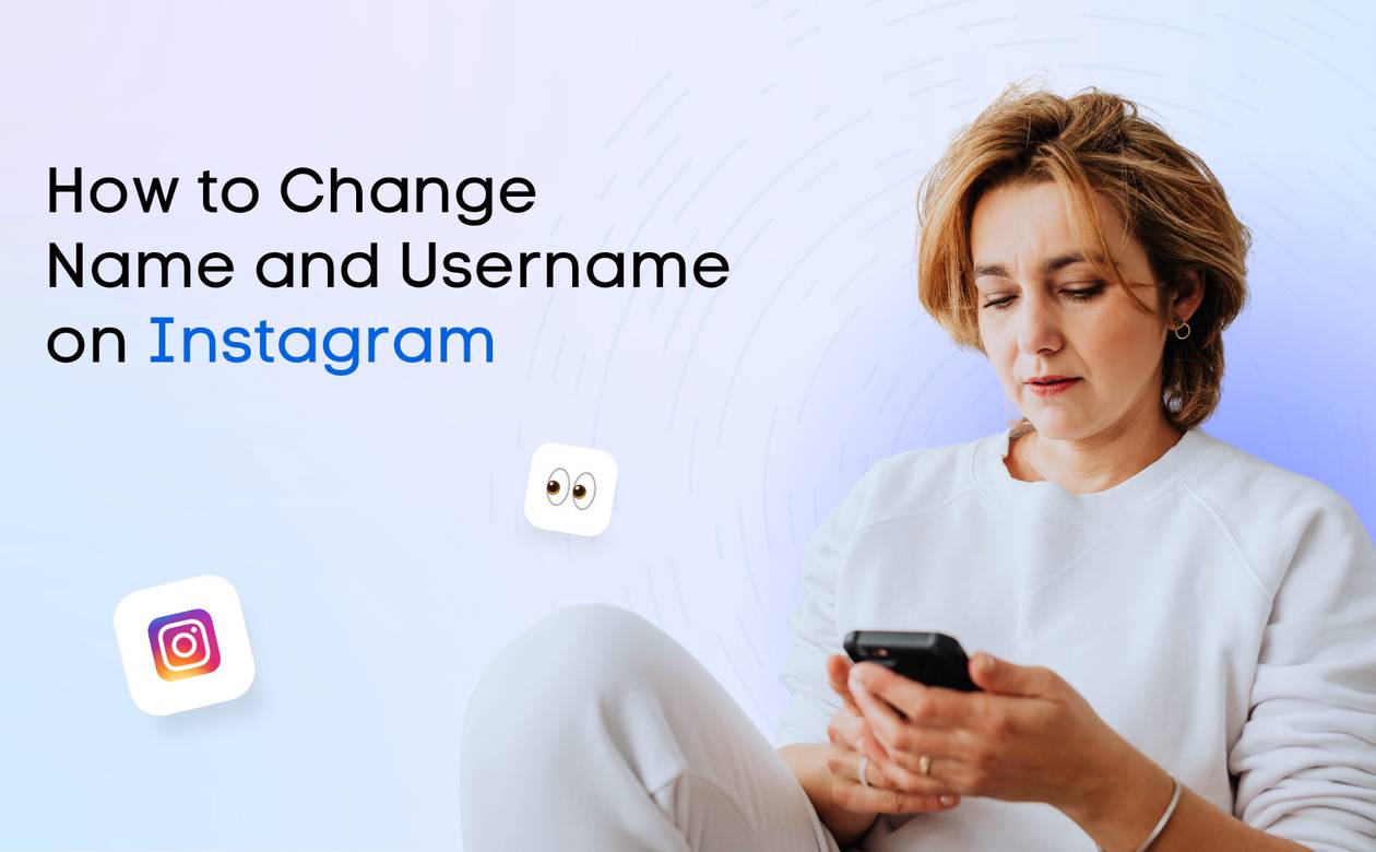 How to Change Name on Instagram (And Username)