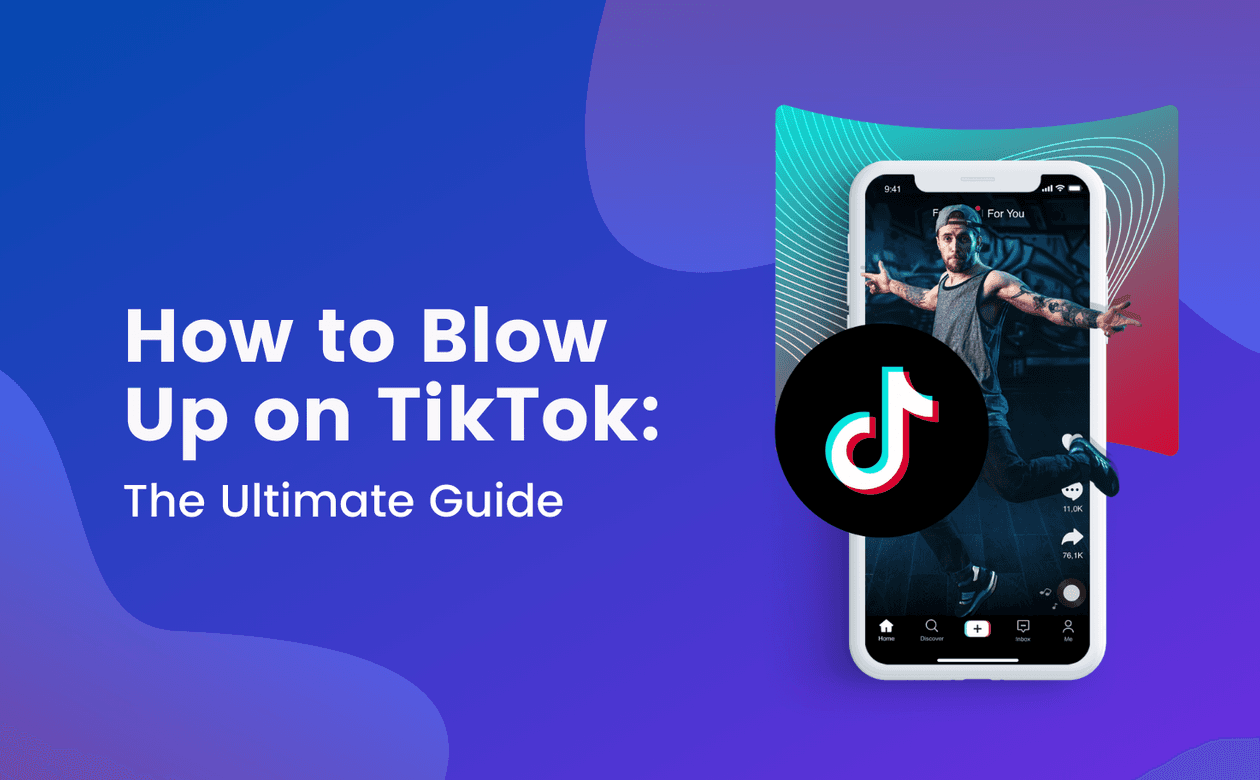 How to blow up on TikTok