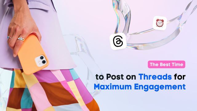 Post Best Thread The Best Time to Post on Threads for Maximum Engagement | Vista Social