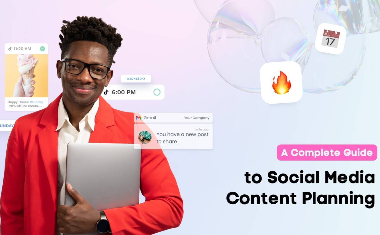 A Complete Guide to Social Media Content Planning