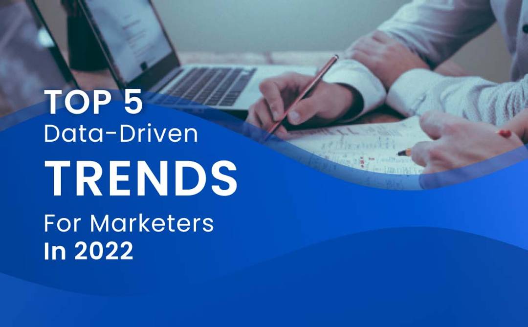 Top 5 Trends for Marketers