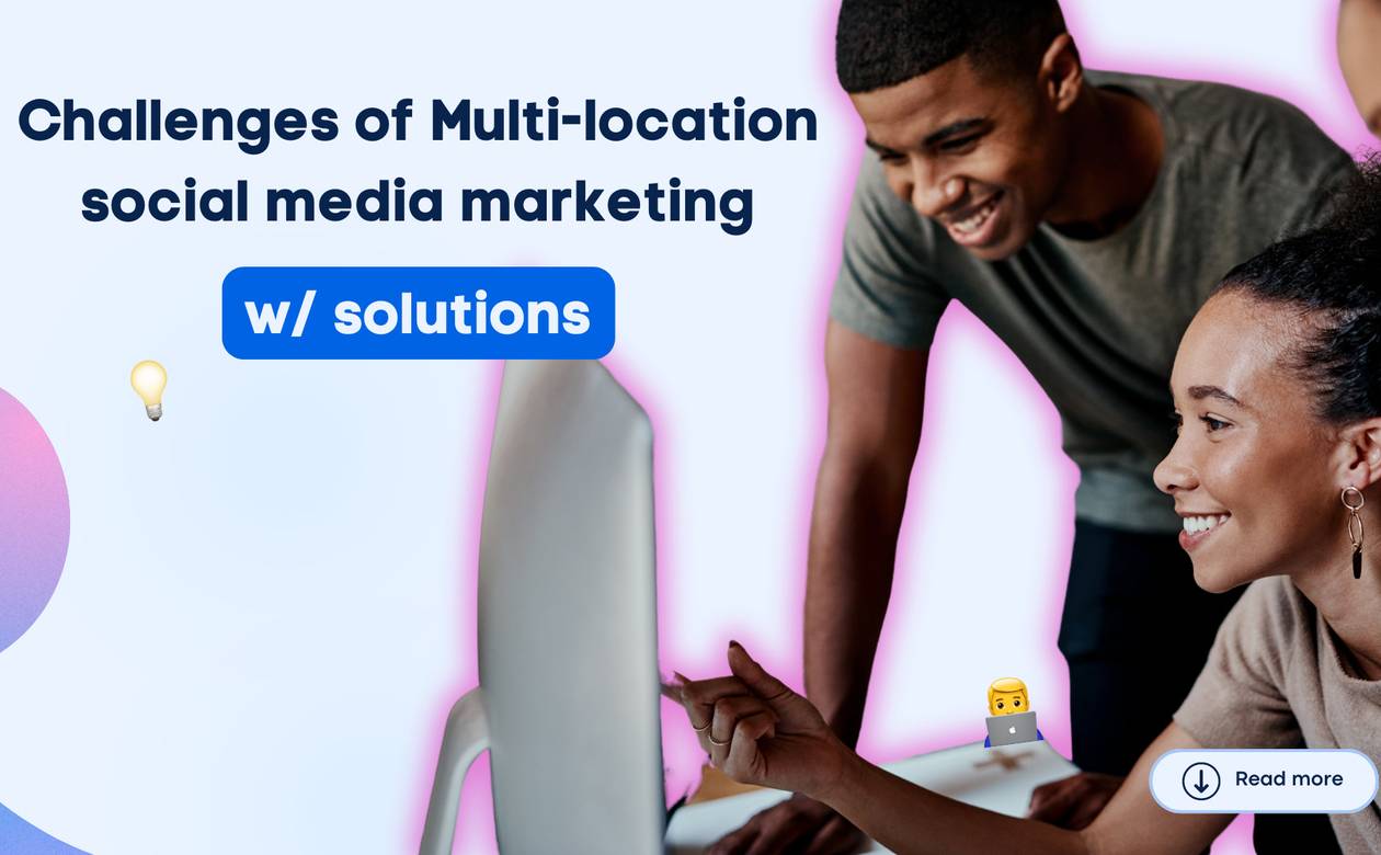 challenges of multi-location social media marketing