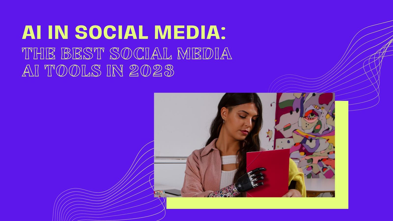 AI in Social Media: The Best Social Media AI Tools in 2023 | Vista Social